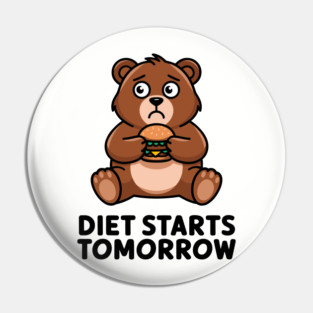 Diet Starts Tomorrow Sarcastic Fast Food Lover Pin