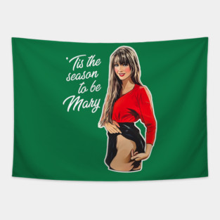 Tis the Season To Be Mary Tapestry