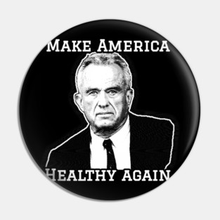 Make America Healthy Again Pin