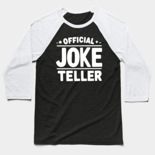 Official Joke Teller Baseball T-Shirt