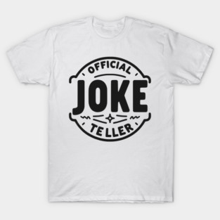 Official Joke Teller T-Shirt