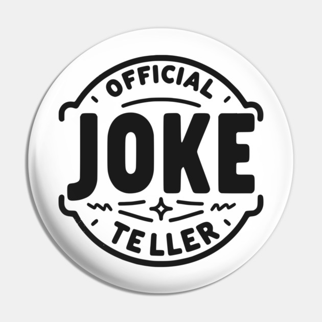 Official Joke Teller Pin by Frank Ring