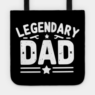 Legendary Dad Tote