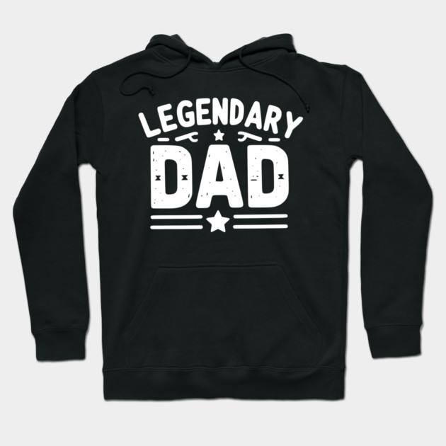 Legendary Dad Hoodie by Frank Ring