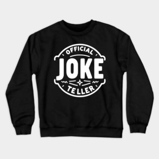 Official Joke Teller Crewneck Sweatshirt