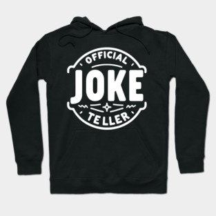 Official Joke Teller Hoodie