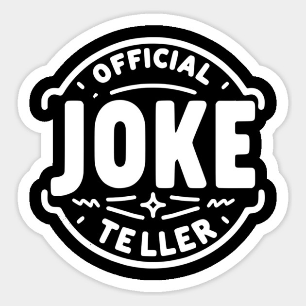 Official Joke Teller Sticker by Frank Ring
