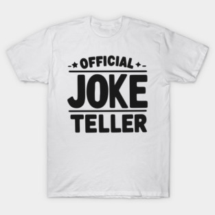 Official Joke Teller T-Shirt