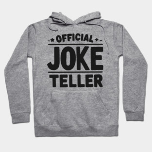 Official Joke Teller Hoodie