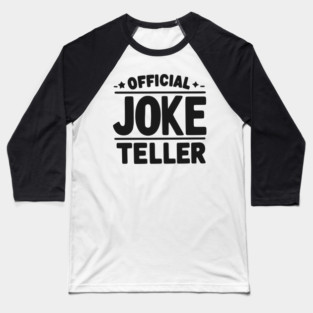 Official Joke Teller Baseball T-Shirt