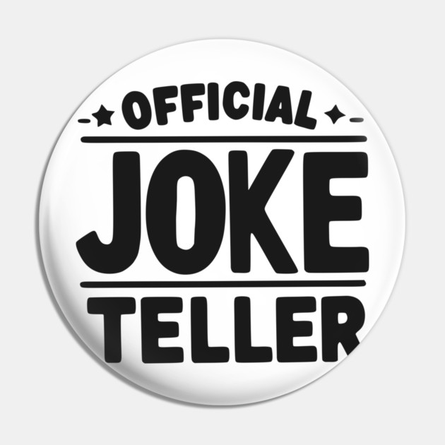 Official Joke Teller Pin by Frank Ring