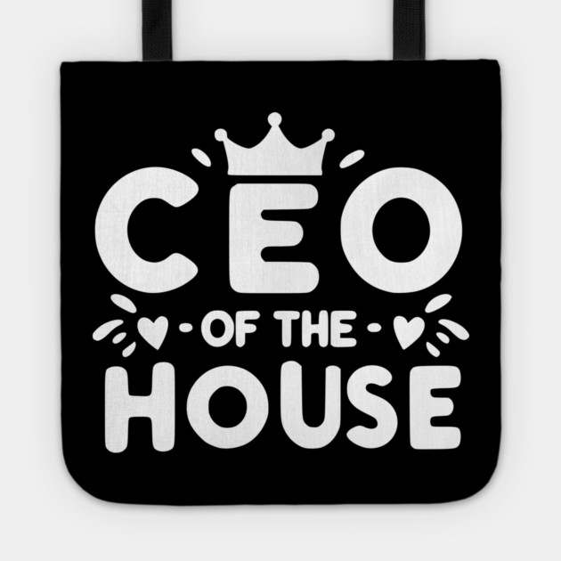 CEO of the House Tote by Frank Ring