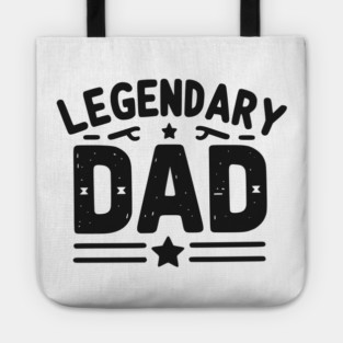 Legendary Dad Tote