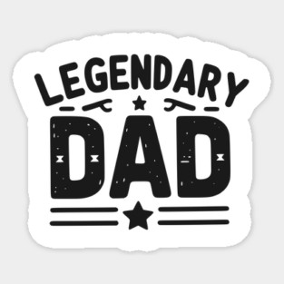Legendary Dad Sticker