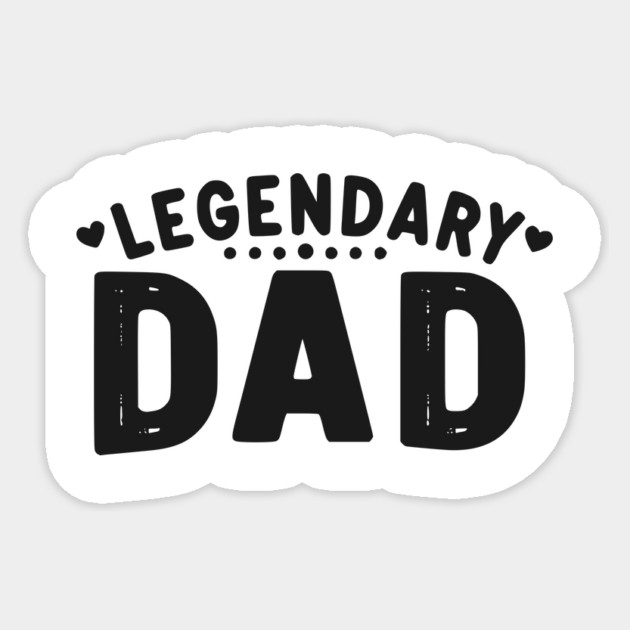 Legendary Dad Sticker by Frank Ring