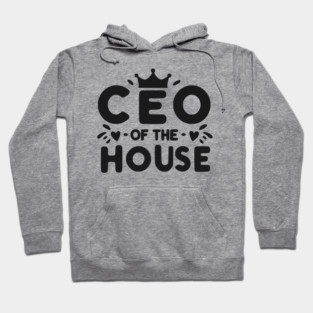 CEO of the House Hoodie