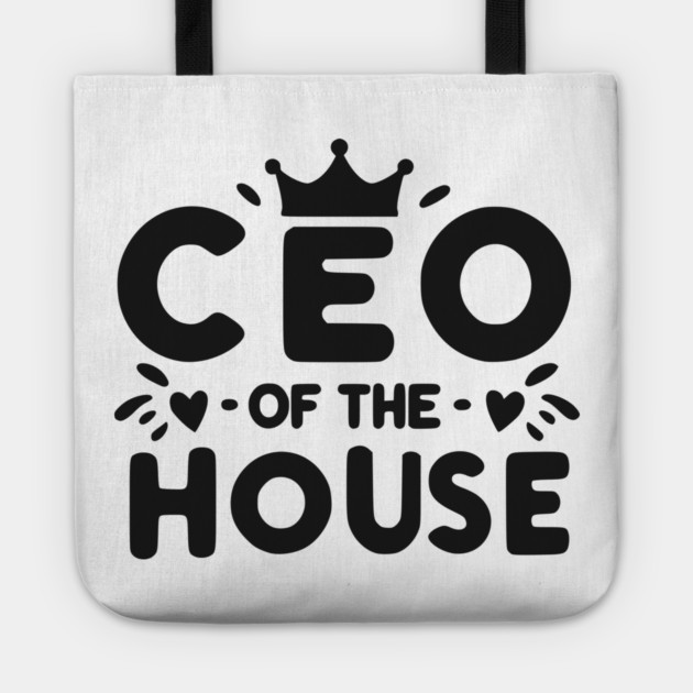 CEO of the House Tote by Frank Ring