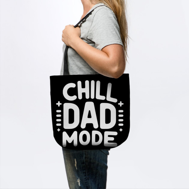 Chill Dad Mode by Frank Ring