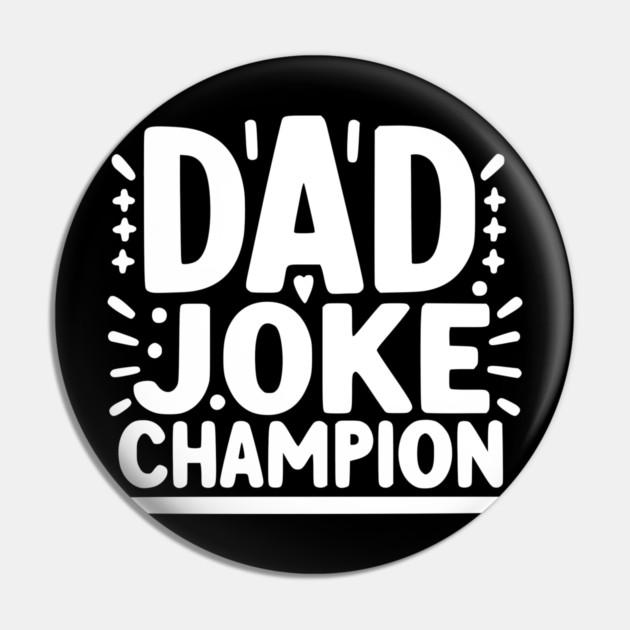 Dad Joke Champion Pin by Frank Ring
