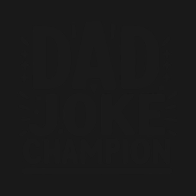 Dad Joke Champion by Frank Ring