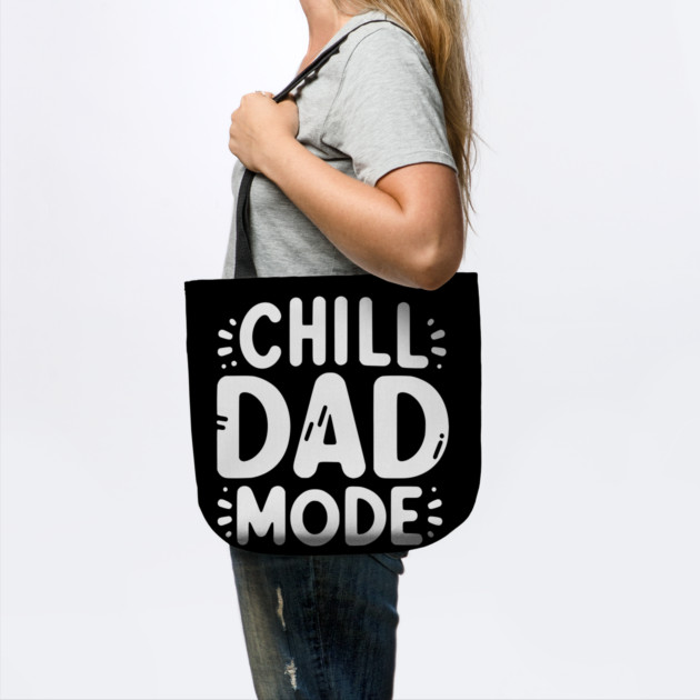 Chill Dad Mode by Frank Ring