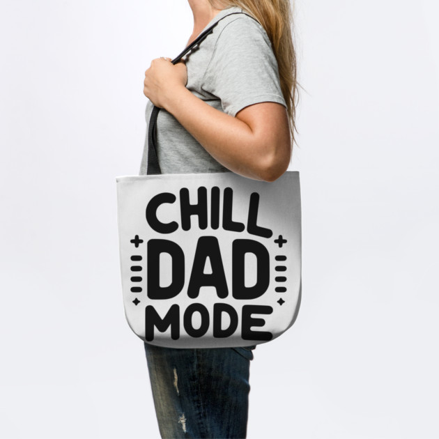 Chill Dad Mode by Frank Ring