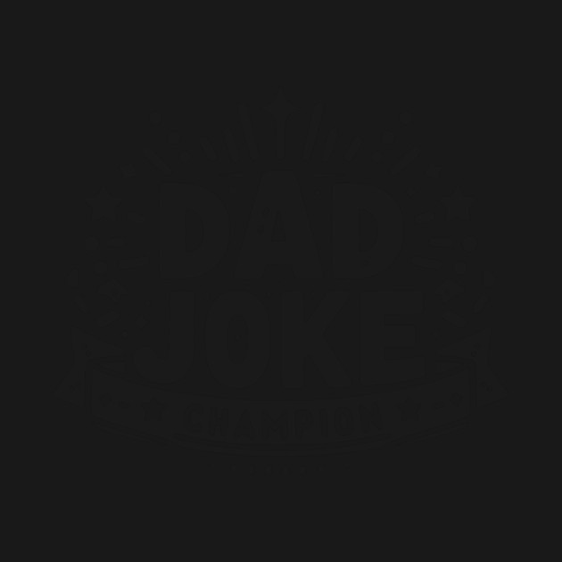 Dad Joke Champion by Frank Ring