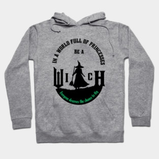 Be A Witch Hoodie