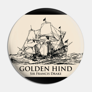 Golden Hind – Sir Francis Drake Pin