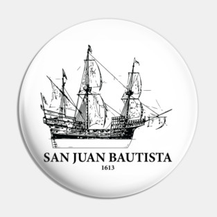 San Juan Bautista – Spanish Galleon Pin