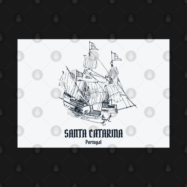 Santa Catarina – Portuguese Ship by Lakeric
