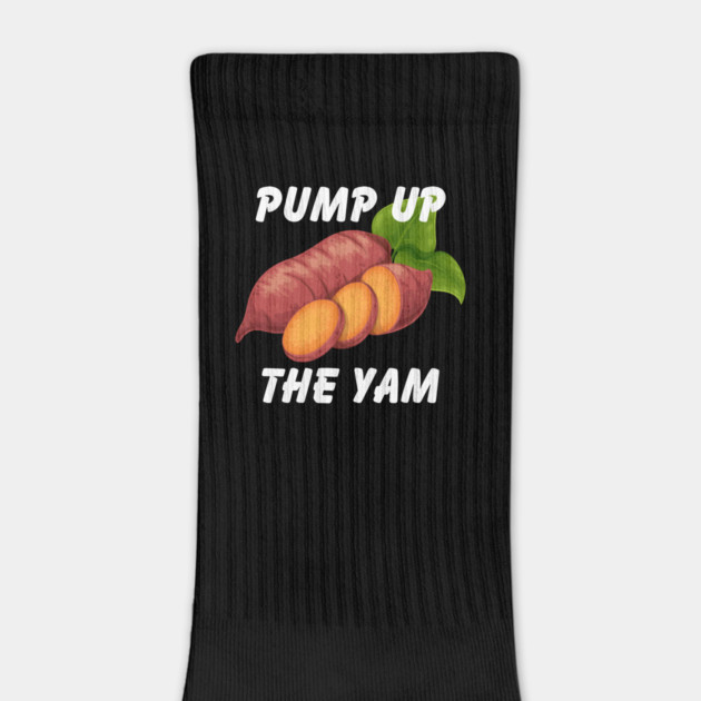 Pump Up The Yam by Litehouse Tees