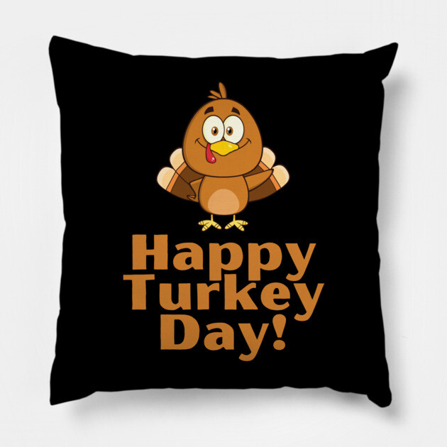 Happy Turkey Day! Pillow by Litehouse Tees