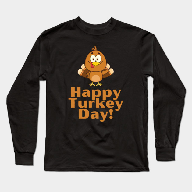 Happy Turkey Day! Long Sleeve T-Shirt by Litehouse Tees