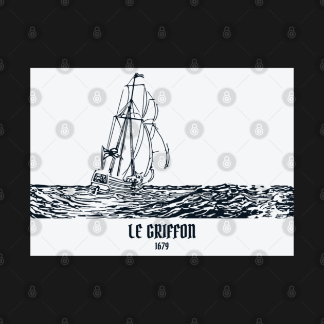 Le Griffon 1679 Ship by Lakeric
