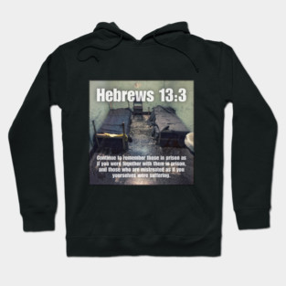 Hebrews 13:3 Hoodie