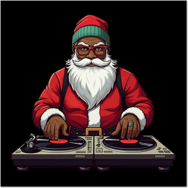 DJ Santa, African American Santa, Black Santa Wall Art by UrbanLifeApparel