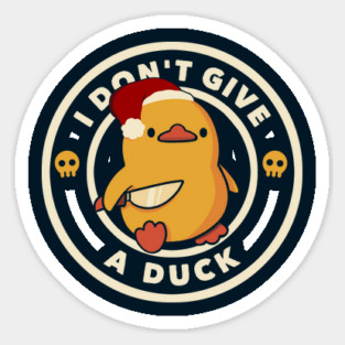I Don't Give a Duck Xmas by Tobe Fonseca Sticker