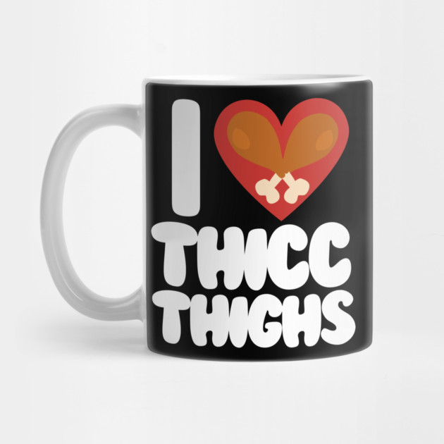Thicc Thighs by Litehouse Tees