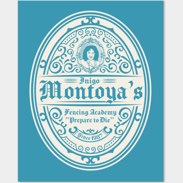 Inigo Montoya's Fencing Academy Wall Art by carloj1956