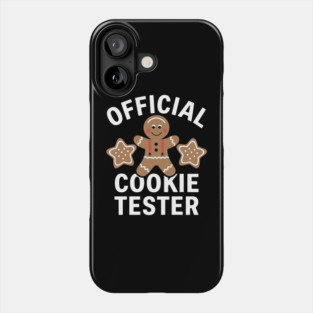 Gingerbread Man Official Cookie Tester Christmas Vibes Phone Case