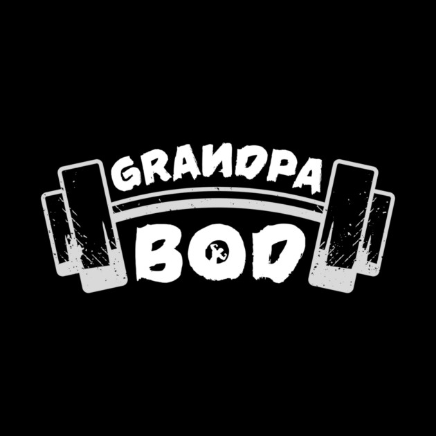 Grandpa Bod Weightlifter Grandfather by The WYLD Tribe