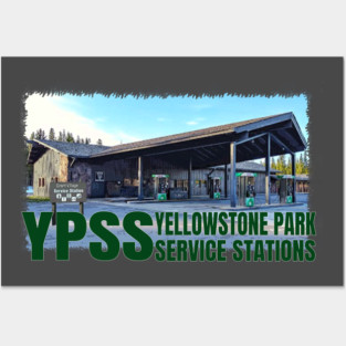 YPSS - Grant - Yellowstone Park Service Stations Posters and Art