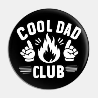 Cool Dad Club Pin