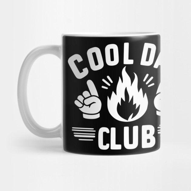 Cool Dad Club by Frank Ring