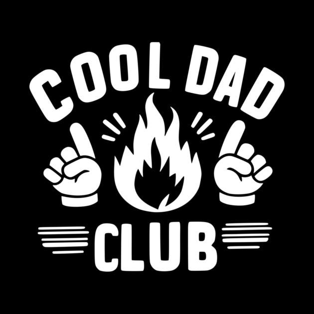 Cool Dad Club by Frank Ring