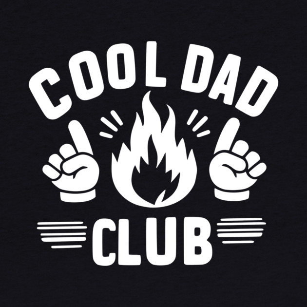 Cool Dad Club by Frank Ring
