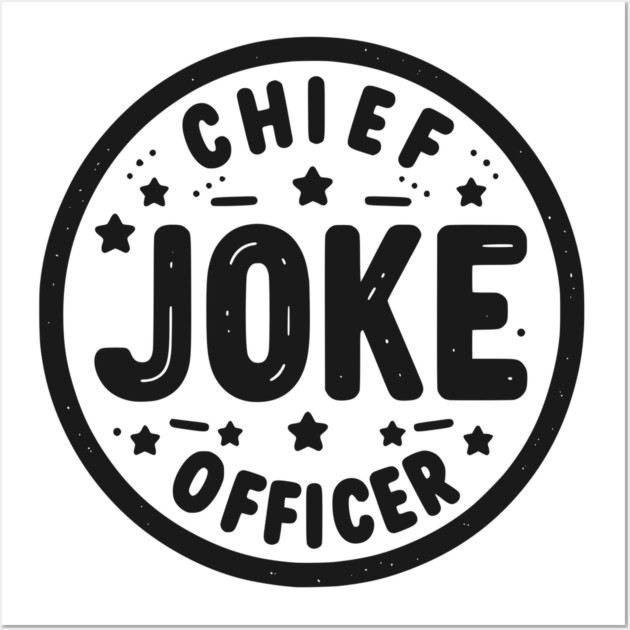 Chief Joke Officer Wall Art by Frank Ring