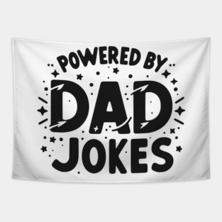 Powered by Dad Jokes Tapestry