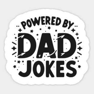 Powered by Dad Jokes Sticker